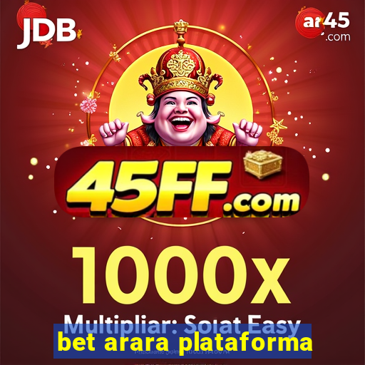 bet arara plataforma